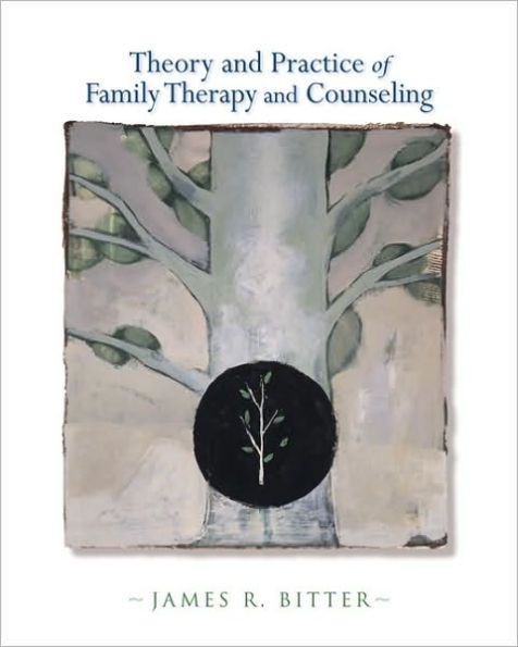 Theory and Practice of Family Therapy and Counseling / Edition 1