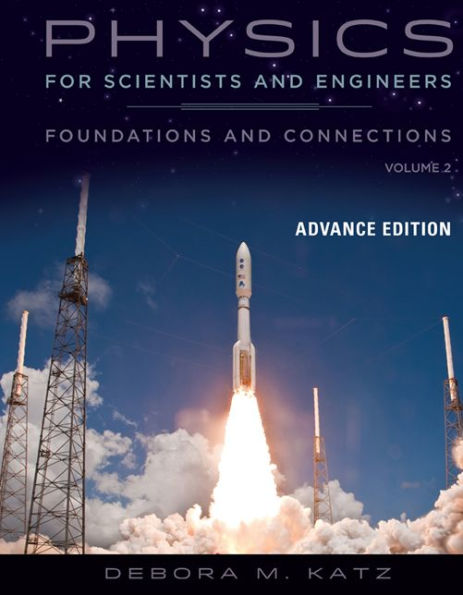 Physics for Scientists and Engineers: Foundations and Connections, Advance Edition, Volume 2 / Edition 1