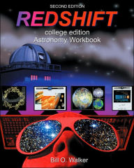 Title: Redshift: College Edition Astronomy Workbook (with CD-ROM) / Edition 2, Author: Bill O. Walker