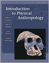 Title: Introduction to Physical Anthropology / Edition 8, Author: Robert Jurmain