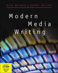 Title: Modern Media Writing (with CD-ROM and InfoTrac ) / Edition 1, Author: Rick Wilber