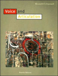 Title: Voice and Articulation / Edition 4, Author: Kenneth C. Crannell
