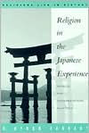 Title: Religion in the Japanese Experience: Sources and Interpretations / Edition 2, Author: H. Byron Earhart