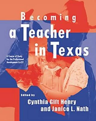 Becoming a Teacher in Texas: A Course of Study for the Professional Development ExCET