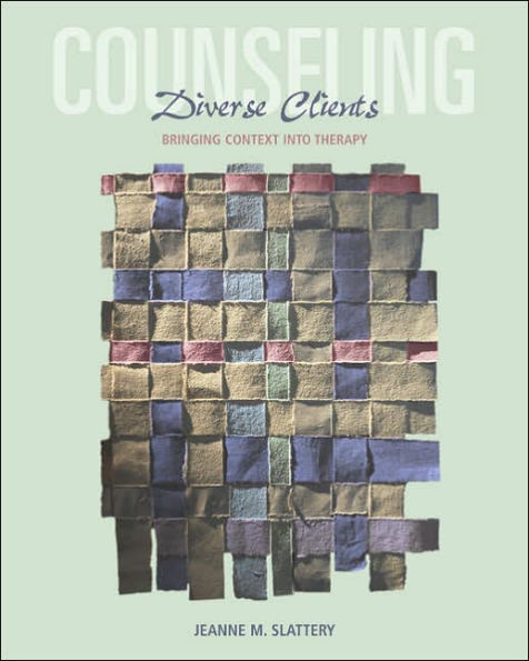 Counseling Diverse Clients: Bringing Context into Therapy / Edition 1