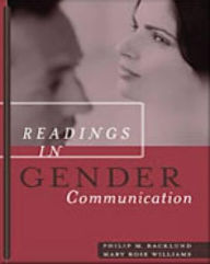 Title: Readings in Gender Communication (with InfoTrac ) / Edition 1, Author: Phillip M. Backlund