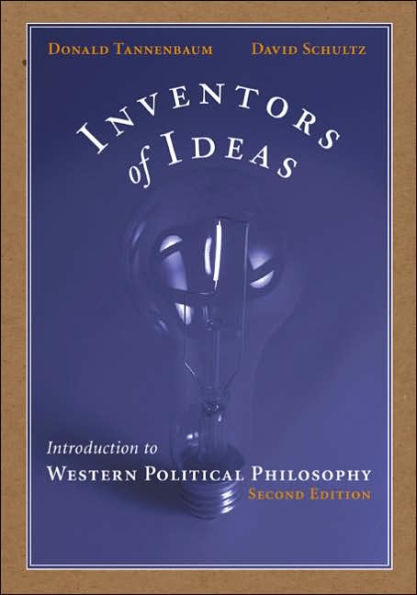Inventors of Ideas: Introduction to Western Political Philosophy / Edition 2