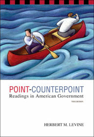 Title: Point-Counterpoint: Readings in American Government / Edition 7, Author: Herbert M. Levine