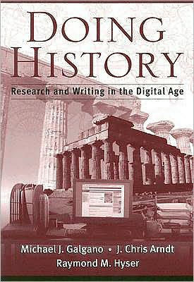 Doing History: Research and Writing in the Digital Age / Edition 1