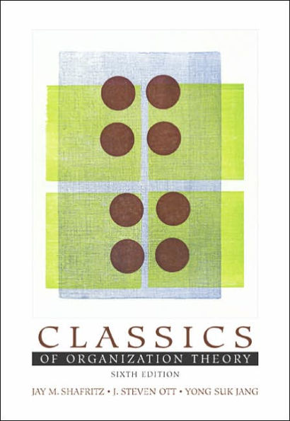 Classics of Organization Theory (with InfoTrac ) / Edition 6