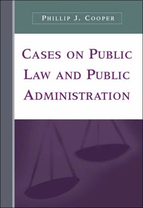 Cases On Public Law And Public Administration Edition 1