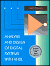 Analysis and Design of Digital Systems with VHDL / Edition 1