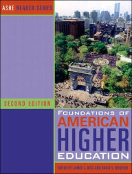 Title: Foundations of American Higher Education / Edition 2, Author: - Association for the Study of Higher Education