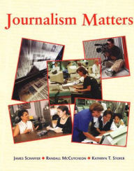 Title: Journalism Matters, Student Edition / Edition 1, Author: McGraw-Hill Education