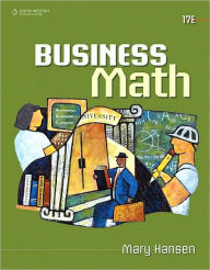 Title: Business Math / Edition 17, Author: Mary Hansen