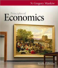 Title: Principles of Economics / Edition 6, Author: N. Gregory Mankiw