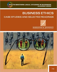 Title: Business Ethics: Case Studies and Selected Readings / Edition 7, Author: Marianne M. Jennings