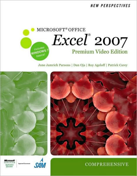 New Perspectives on Microsoft Office Excel 2007, Comprehensive, Premium Video Edition / Edition 1