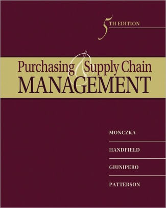 Purchasing And Supply Chain Management / Edition 5 By Robert M. Monczka ...