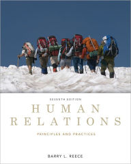 Title: Human Relations: Principles and Practices / Edition 7, Author: Barry Reece