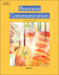 Title: The Basics: Business Communication: Business Communication / Edition 3, Author: Patricia Merrier
