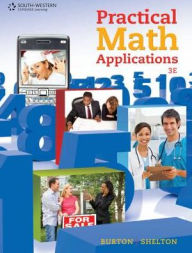 Title: Practical Math Applications / Edition 3, Author: Sharon Burton