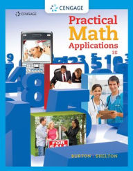 Title: Practical Math Applications / Edition 3, Author: Sharon Burton