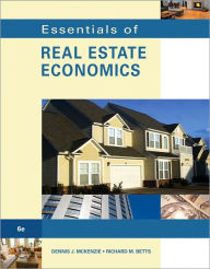 Title: Essentials of Real Estate Economics / Edition 6, Author: Dennis J. McKenzie