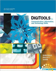 Title: DigiTools: Communication, Information, and Technology Skills / Edition 3, Author: Karl Barksdale