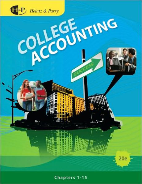 College Accounting: Chapters 1-15 / Edition 2 By James A. Heintz ...