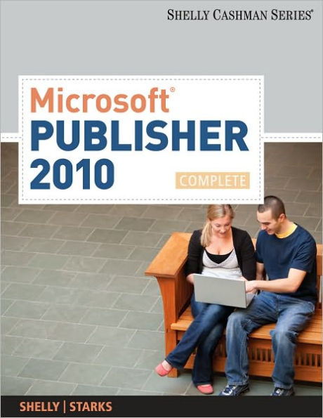 Microsoft Publisher 2010: Complete / Edition 1