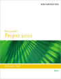 New Perspectives on Microsoft Project 2010: Introductory / Edition 1