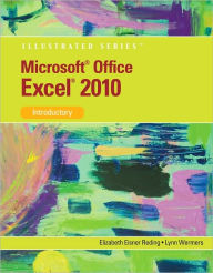 Title: Microsoft Excel 2010: Illustrated Introductory / Edition 1, Author: Elizabeth Reding