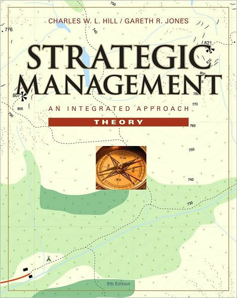 Strategic Management Theory: An Integrated Approach / Edition 9 by ...