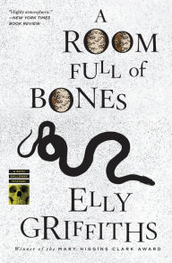 Title: A Room Full of Bones (Ruth Galloway Series #4), Author: Elly Griffiths