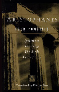 Title: Aristophanes: Four Comedies, Author: Aristophanes