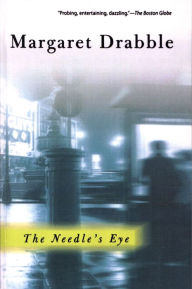 Title: The Needle's Eye, Author: Margaret Drabble