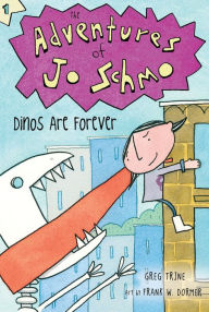 Title: Dinos Are Forever, Author: Greg Trine