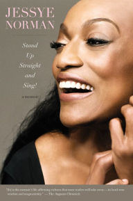 Title: Stand Up Straight and Sing!, Author: Jessye Norman