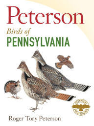 Title: Peterson Field Guide to Birds of Pennsylvania, Author: Roger Tory Peterson