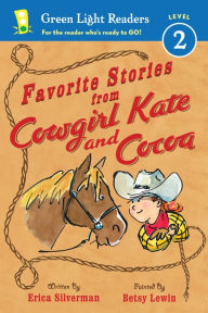 Title: Favorite Stories from Cowgirl Kate and Cocoa, Author: Erica Silverman