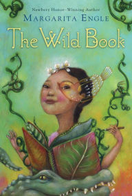 Title: The Wild Book, Author: Margarita Engle