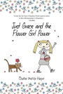 Just Grace and the Flower Girl Power (Just Grace Series #8)