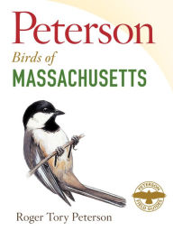 Title: Peterson Field Guide to Birds of Massachusetts, Author: Roger Tory Peterson