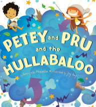 Title: Petey and Pru and the Hullabaloo, Author: Ammi-Joan Paquette