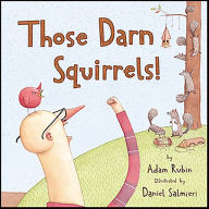 Title: Those Darn Squirrels!, Author: Adam Rubin