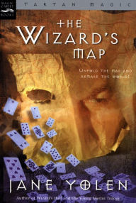 Title: The Wizard's Map: Tartan Magic, Book One, Author: Jane Yolen