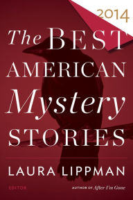 Title: The Best American Mystery Stories 2014, Author: Laura Lippman
