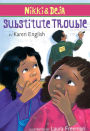 Nikki and Deja: Substitute Trouble: Nikki and Deja, Book Six