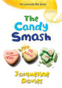 The Candy Smash (The Lemonade War Series #4)